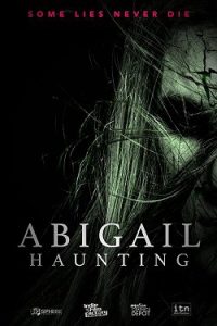 دانلود فیلم Abigail Haunting 2020