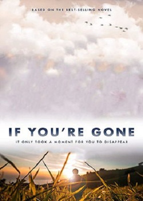 دانلود فیلم If You’re Gone 2018