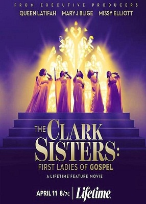 دانلود فیلم The Clark Sisters: First Ladies of Gospel TV Movie 2020