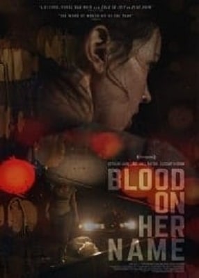 دانلود فیلم Blood on Her Name 2019 با کیفیت عالی