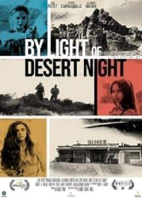 دانلود فیلم By Light Of Desert Night 2019 با کیفیت عالی