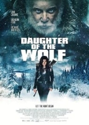 دانلود فیلم Daughter Of The Wolf 2019 با کیفیت عالی