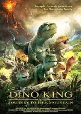 دانلود فیلم Dino King Journey To Fire Mountain 2019