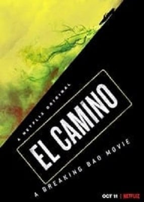 دانلود فیلم El Camino A Breaking Bad Movie 2019