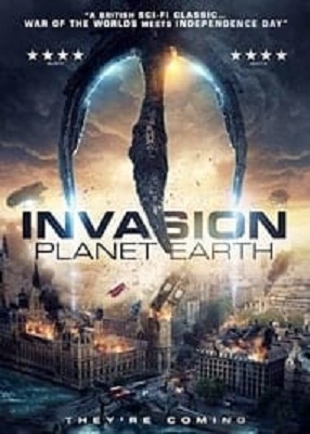 دانلود فیلم Invasion Planet Earth 2019