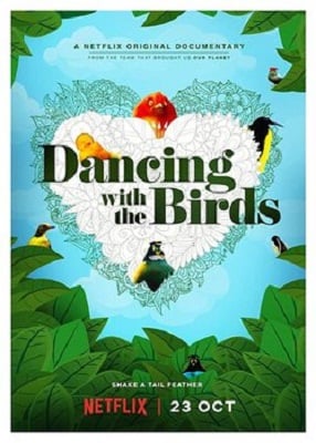 دانلود فیلم Dancing with the Birds 2019