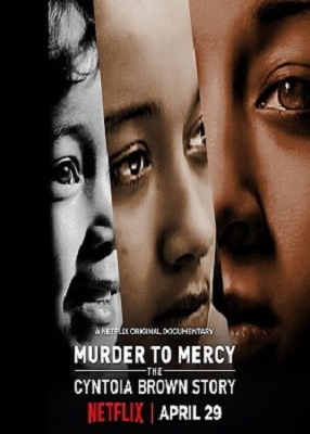 دانلود فیلم Murder to Mercy: The Cyntoia Brown Story 2020