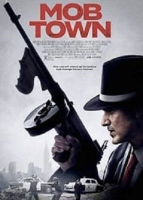 دانلود فیلم Mob Town 2019