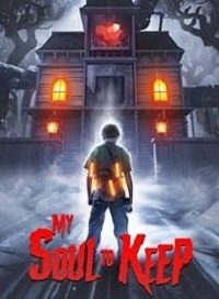 دانلود فیلم My Soul To Keep 2019