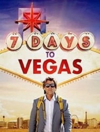 دانلود فیلم Seven Days To Vegas 2019