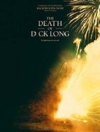 دانلود فیلم The Death Of Dck Long 2019
