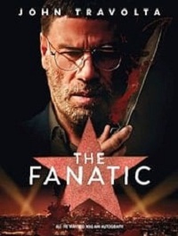 دانلود فیلم The Fanatic 2019