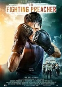 دانلود فیلم The Fighting Preacher 2019