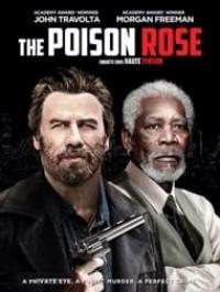 دانلود فیلم The Poison Rose 2019