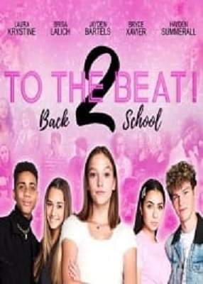 دانلود فیلم To The Beat Back 2 School 2020