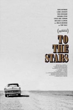 دانلود فیلم To the Stars 2019