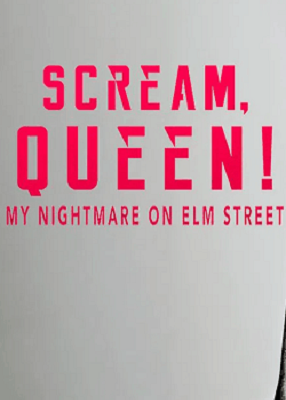 دانلود فیلم Scream, Queen! My Nightmare on Elm Street 2019