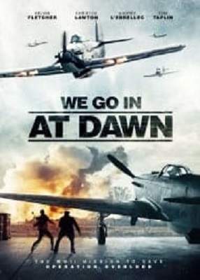 دانلود فیلم We Go In At Dawn 2020