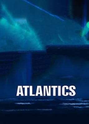 دانلود فیلم Atlantics 2019 با کیفیت عالی