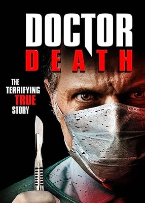 دانلود فیلم Doctor Death 2019 با کیفیت عالی