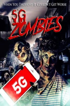 دانلود فیلم ۵G Zombies 2020