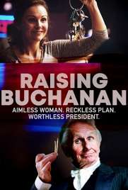 دانلود فیلم Raising Buchanan 2019