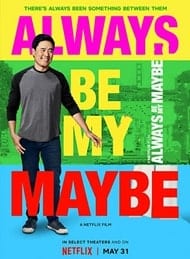 دانلود فیلم Always Be My Maybe 2019