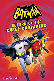 دانلود فیلم Batman: Return of the Caped Crusaders 2016