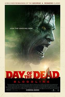 دانلود فیلم Day of the Dead: Bloodline 2018