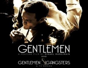 دانلود قسمت اول سریال Gentlemen And Gangsters