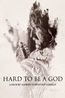 دانلود فیلم Hard to Be a God 2013