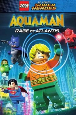دانلود فیلم LEGO Aquaman Rage Of Atlantis 2018