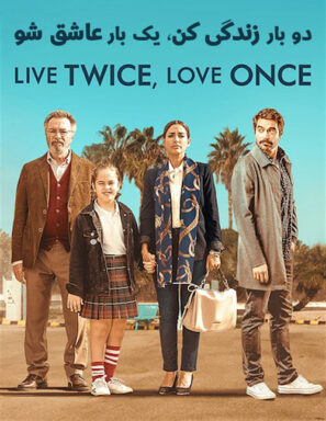 دانلود دوبله فارسی فیلم Live Twice, Love Once 2019