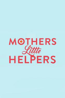 دانلود فیلم Mother’s Little Helpers 2019