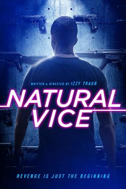 دانلود فیلم Natural Vice 2018