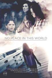 دانلود فیلم No Place in This World 2017