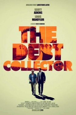 دانلود فیلم The Debt Collector 2018