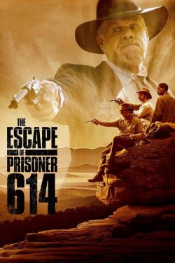 دانلود فیلم The Escape of Prisoner 614 2018
