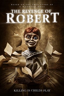 دانلود فیلم The Revenge of Robert the Doll 2018