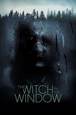 دانلود فیلم The Witch in the Window 2018