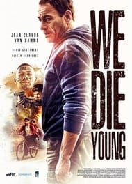 دانلود فیلم We Die Young 2019