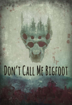 دانلود فیلم Don’t Call Me Bigfoot 2020
