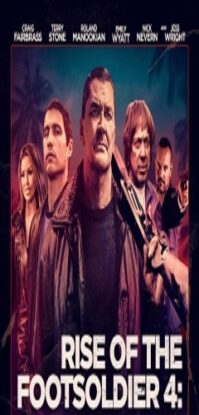 دانلود فیلم Rise of the Footsoldier: Marbella 2019