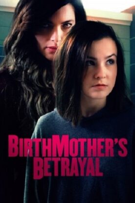 دانلود فیلم Birthmothers Betrayal 2020