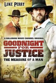 دانلود فیلم Goodnight for Justice: The Measure of a Man 2012