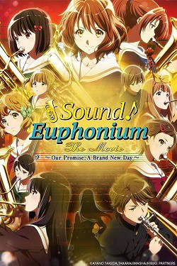 دانلود فیلم Sound! Euphonium the Movie – Our Promise: A Brand New Day 2019