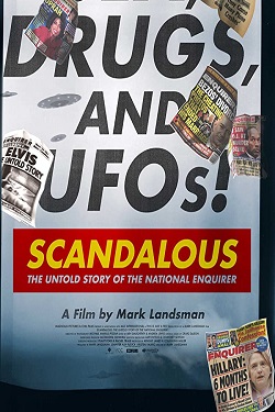 دانلود فیلم Scandalous: The True Story of the National Enquirer 2019