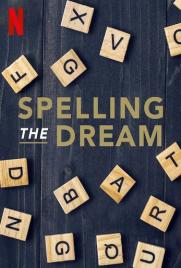 دانلود فیلم Spelling the Dream 2020