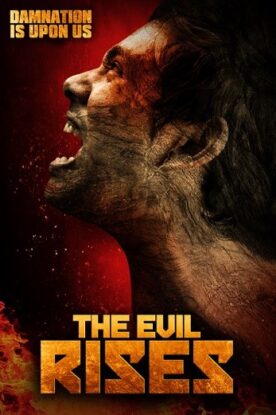 دانلود فیلم The Evil Rises 2018