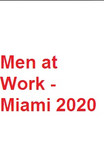دانلود فیلم Men at Work – Miami 2020